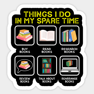 Things I Do In My Spare Time Books Reading Sticker